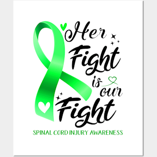 Spinal Cord Injury Awareness HER FIGHT IS OUR FIGHT Posters and Art